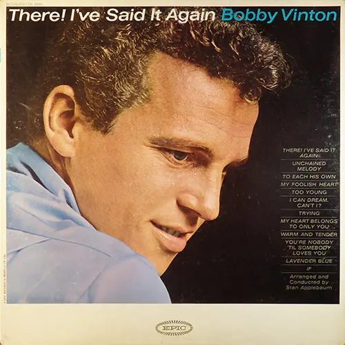 Bobby Vinton - There! I've Said It Again - 1963/1964