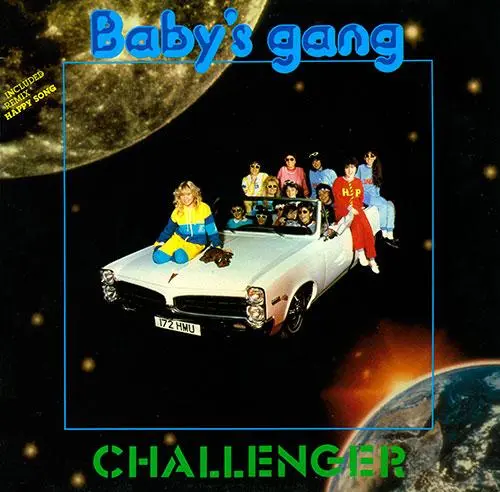 Baby's Gang - Challenger - 1985