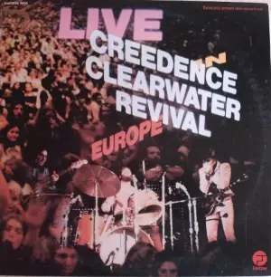 Creedence Clearwater Revival - Live in Europe - 1973
