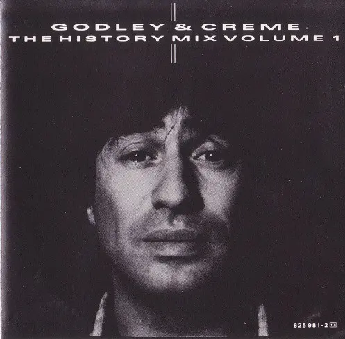 Godley & Creme – The History Mix Volume 1 - 1985