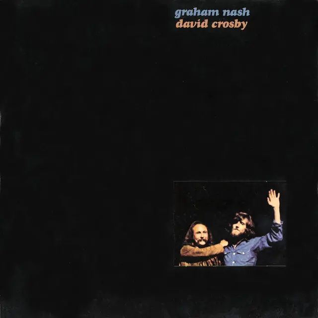 Crosby & Nash - Graham Nash David Crosby - 1972