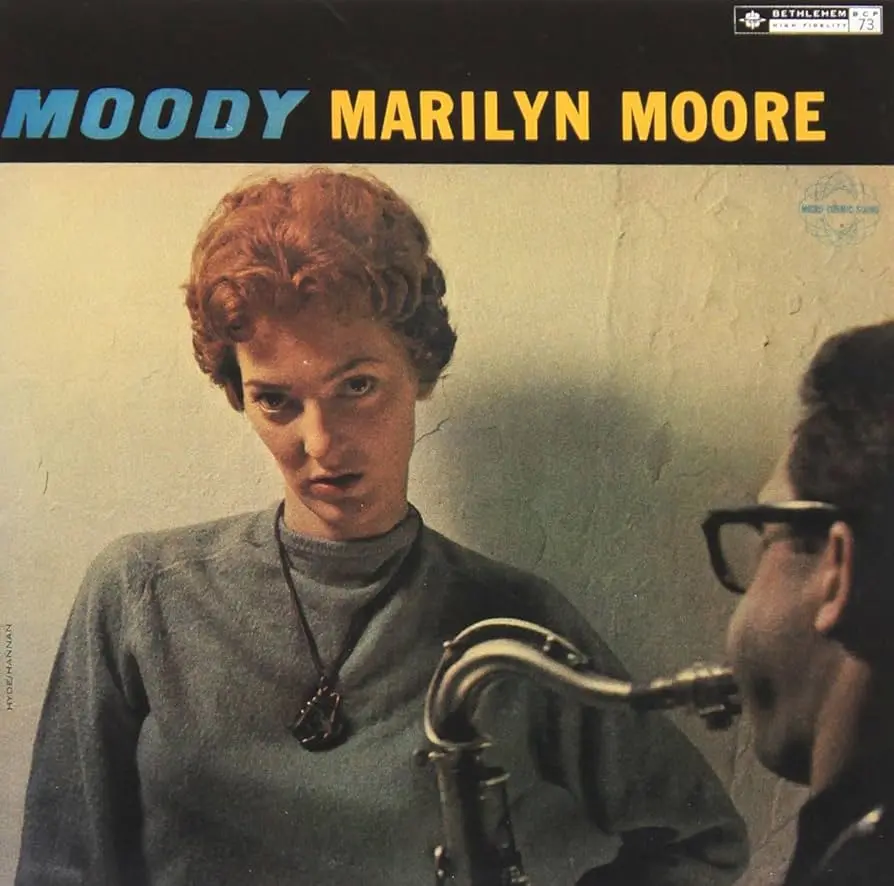 Marilyn Moore - "Moody Marilyn Moore" - 1957