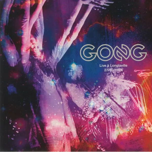 Gong – Live A Longlaville 27/10/1974 - 2021