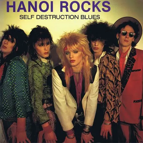 Hanoi Rocks - Self Destruction Blues - 1982