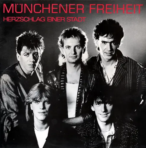 Münchener Freiheit - Herzschlag Einer Stadt  - 1984
