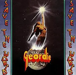 Geordie - Save The World - 1976