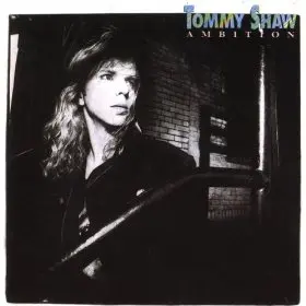 Tommy Shaw - Ambition - 1987