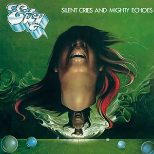 Eloy – Silent Cries And Mighty Echoes - 1979